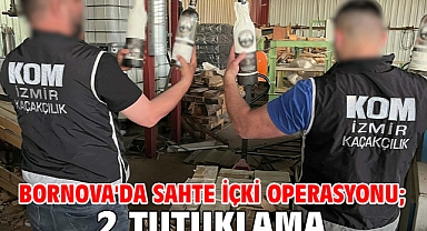 Bornova'da sahte içki operasyonu; 2 tutuklama