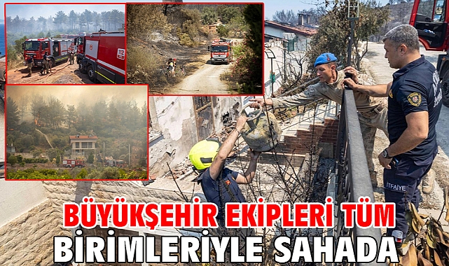 Büyükşehir ekipleri tüm birimleriyle sahada