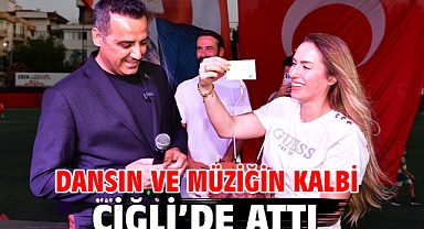 Dansın ve müziğin kalbi Çiğli’de attı