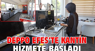 Deppo Efes’te Kantin Hizmete Başladı