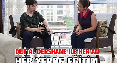 Dijital Dershane ile her an her yerde eğitim