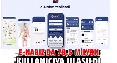 e-Nabız'da 78,5 milyon kullanıcıya ulaşıldı