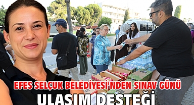 Efes Selçuk Belediyesi'nden Sınav Günü Ulaşım Desteği