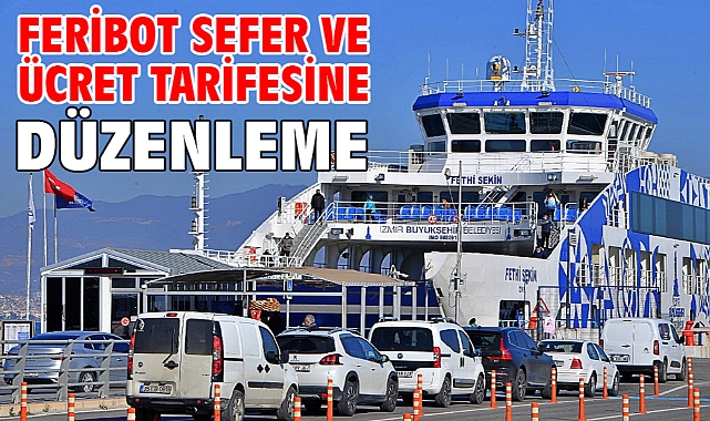 Feribot sefer ve ücret tarifesine düzenleme