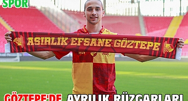 Göztepe'de ayrılık rüzgarları