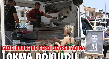 Güzelbahçe’de Ferdi Zeyrek Adına Lokma Döküldü