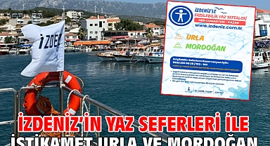 İZDENİZ’in Yaz Seferleri ile istikamet Urla ve Mordoğan