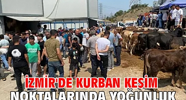 İzmir'de kurban kesim noktalarında yoğunluk