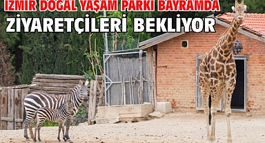 İzmir Doğal Yaşam Parkı bayramda ziyaretçileri bekliyor