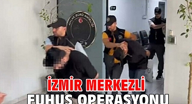 İzmir merkezli fuhuş operasyonu