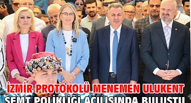 İzmir protokolü Menemen Ulukent Semt Polikliği açılışında buluştu