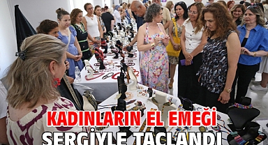 Kadınların el emeği sergiyle taçlandı