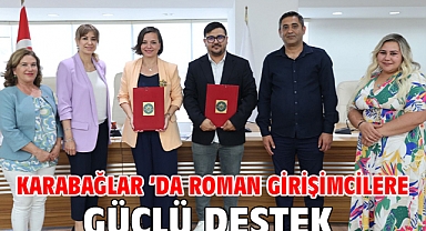 Karabağlar ’da Roman girişimcilere güçlü destek