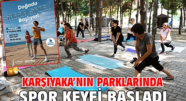 Karşıyaka’nın parklarında spor keyfi başladı