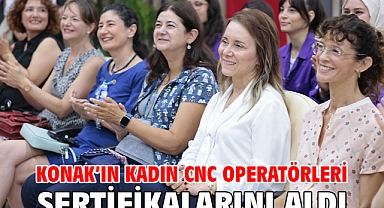 Konak’ın kadın CNC operatörleri sertifikalarını aldı