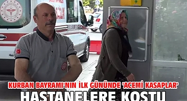 Kurban Bayramı'nın ilk gününde 'acemi kasaplar' hastanelere koştu
