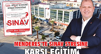 Menderes’te Sınav Stresine Karşı Eğitim