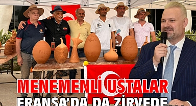 Menemenli ustalar Fransa'da da Zirvede…