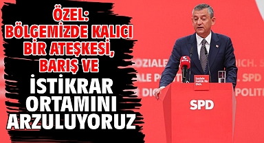 Özel: Bölgemizde kalıcı bir ateşkesi, barış ve istikrar ortamını arzuluyoruz