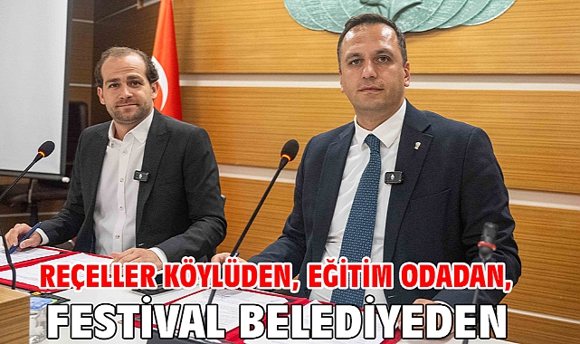 Reçeller köylüden, eğitim odadan, festival belediyeden