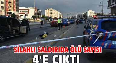 Silahlı saldırıda ölü sayısı 4'e çıktı