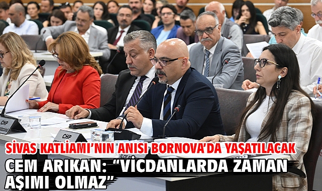 Sivas Katliamı'nın anısı Bornova'da yaşatılacak Cem Arıkan: