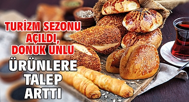 Turizm sezonu açıldı, donuk unlu ürünlere talep arttı