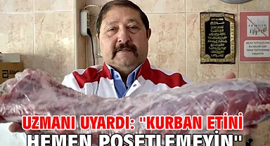 Uzmanı Uyardı: ''Kurban etini hemen poşetlemeyin''
