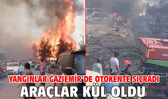 Yangınlar Gaziemir’de Otokente sıçradı araçlar kül oldu