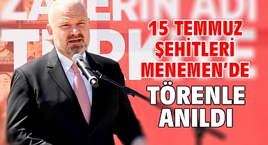 16 Temmuz şehitleri Menemen'de törenle anıldı