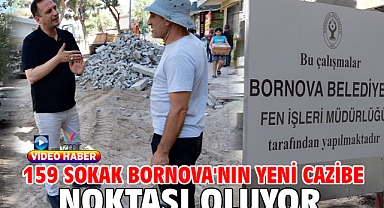 159 Sokak Bornova'nın yeni cazibe noktası oluyor
