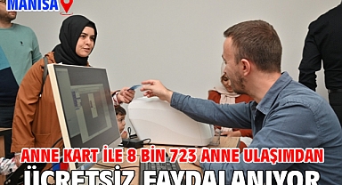 Anne Kart ile 8 Bin 723 Anne Ulaşımdan Ücretsiz Faydalanıyor