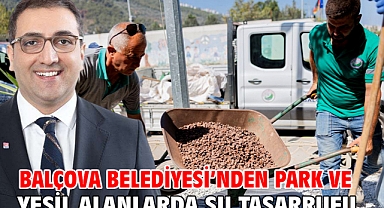 Balçova Belediyesi’nden park ve yeşil alanlarda su tasarrufu