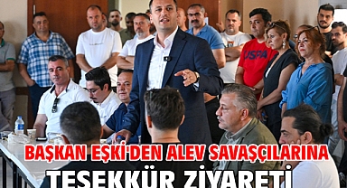 Başkan Eşki'den alev savaşçılarına teşekkür ziyareti