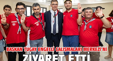 Başkan Tugay Engelli Çalışmaları Merkezi’ni ziyaret etti