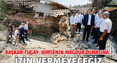 Başkan Tugay: Kimsenin mağdur olmasına izin vermeyeceğiz