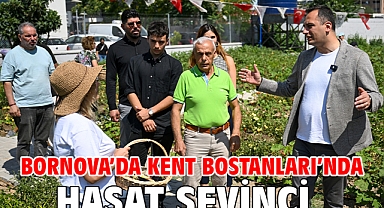 Bornova’da Kent Bostanları’nda hasat sevinci