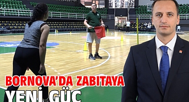 Bornova’da zabıtaya yeni güç