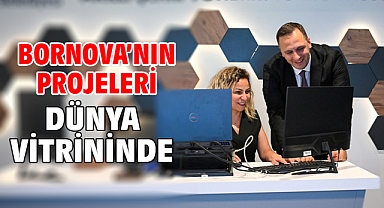 Bornova’nın projeleri Dünya vitrininde