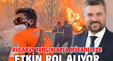 BUCAKUT yangınlarla mücadelede etkin rol alıyor
