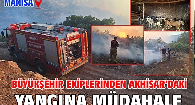 Büyükşehir ekiplerinden Akhisar’daki yangına müdahale
