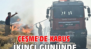Çeşme'de kabus ikinci gününde