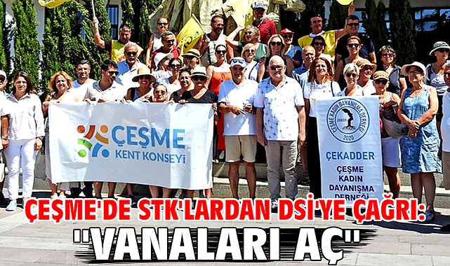 Çeşme'de STK'lardan DSİ'ye Çağrı: