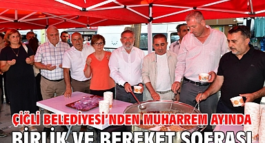 Çiğli Belediyesi’nden Muharrem Ayında birlik ve bereket sofrası
