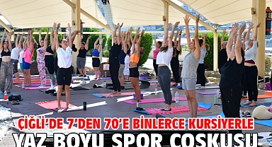 Çiğli'de 7'den 70'e binlerce kursiyerle yaz boyu spor coşkusu