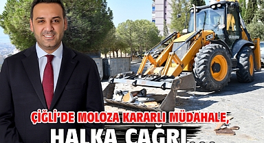 Çiğli’de moloza kararlı müdahale, halka çağrı…