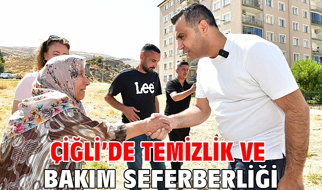 Çiğli’de temizlik ve bakım seferberliği