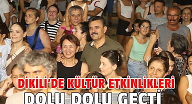 Dikili'de Kültür Etkinlikleri Dolu Dolu Geçti