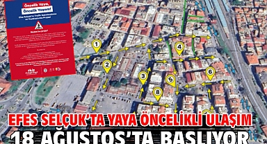 Efes Selçuk’ta Yaya Öncelikli Ulaşım 18 Ağustos’ta Başlıyor!