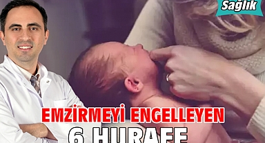 EMZİRMEYİ ENGELLEYEN 6 HURAFE!
